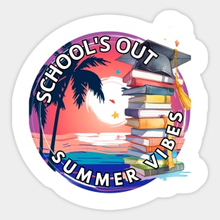School's out, School's Out! Summer Vibes! Class of 2024, graduation gift, teacher gift, student gift. Sticker
